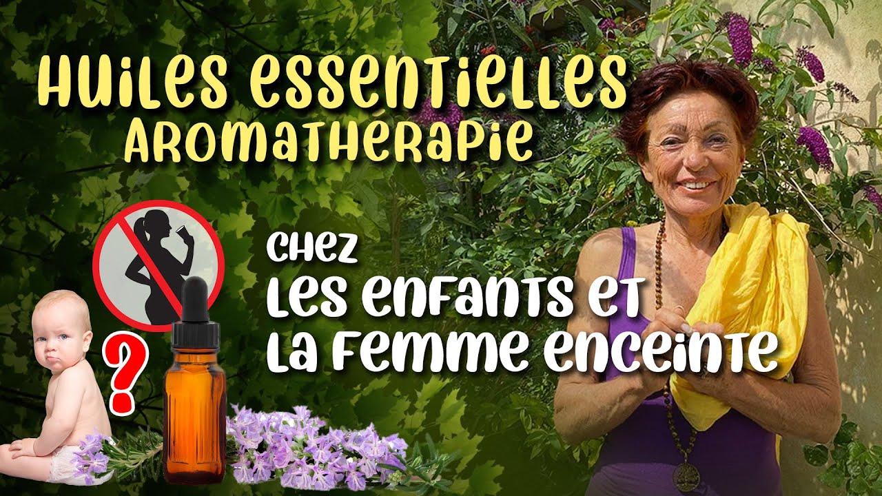 Les huiles essentielles pour la femme enceinte